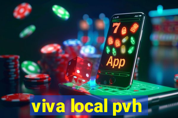 viva local pvh